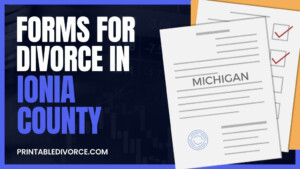Ionia County Divorce Forms PrintableDivorce